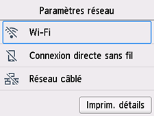 Écran Paramètres réseau : sélectionnez Wi-Fi